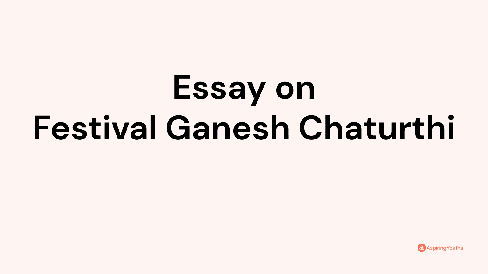 essay on ganesh chaturthi 200 words