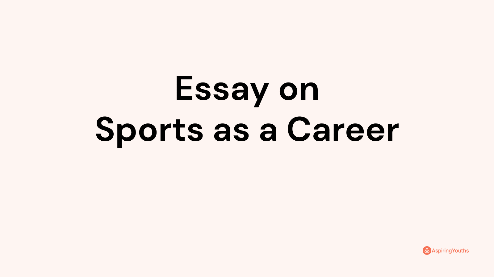 sports as a career essay 250 words