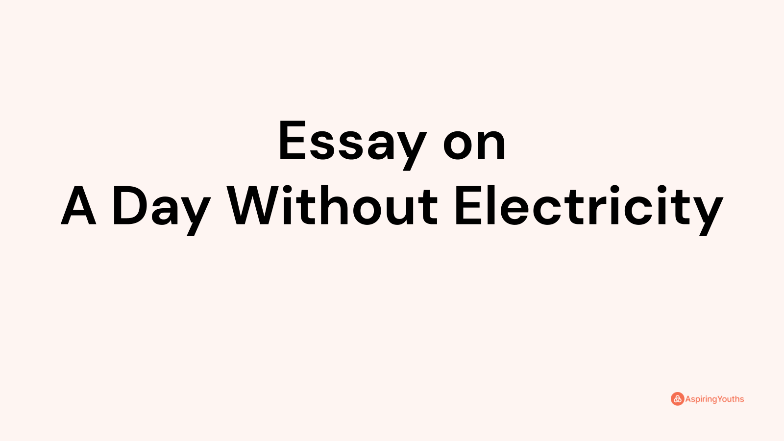 day without electricity essay 200 words