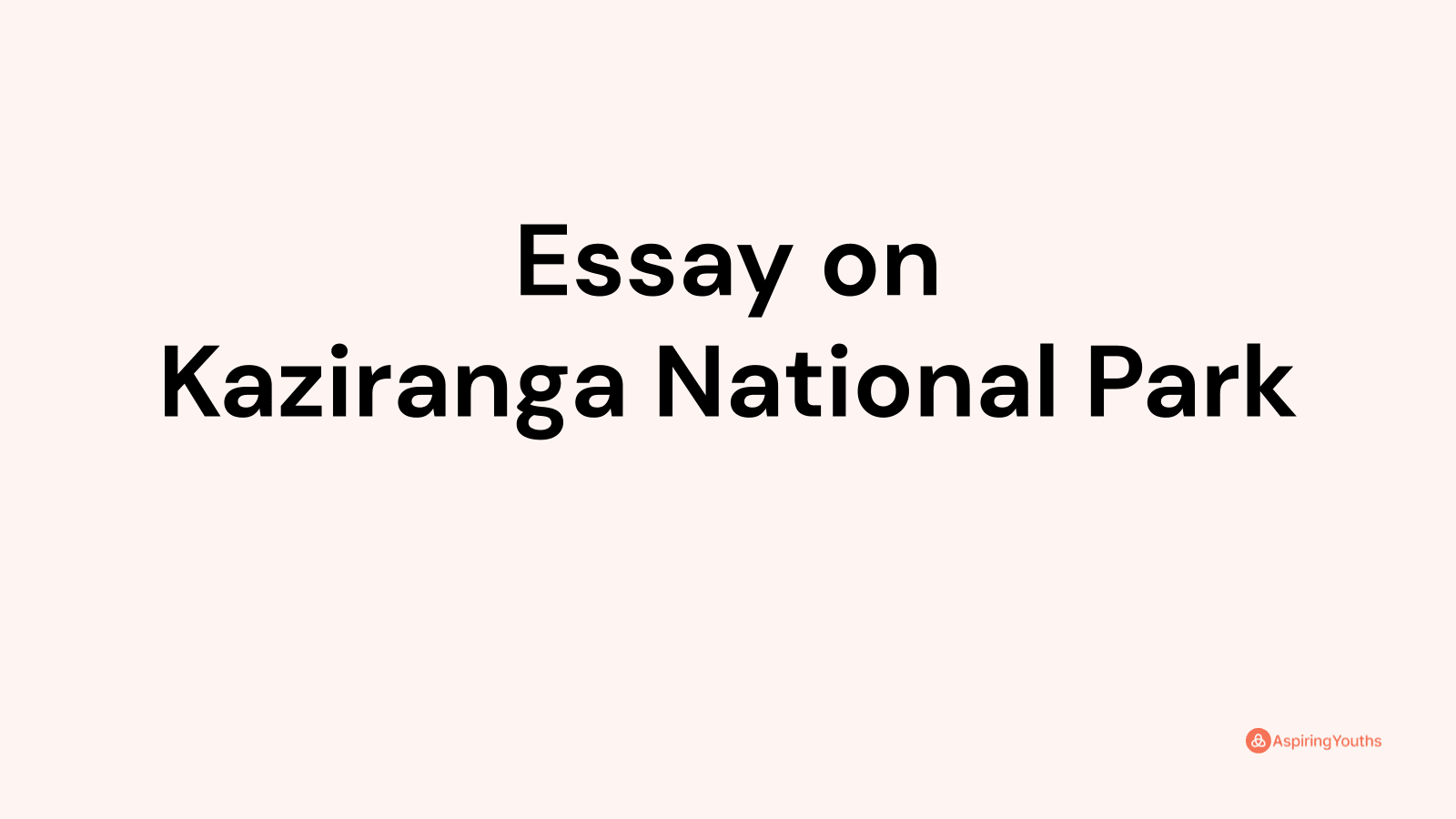 kaziranga national park essay in english 1000 words