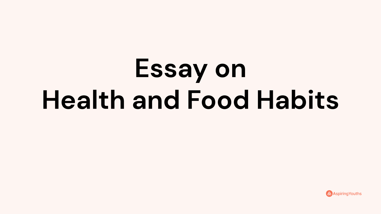 modern food habits and health issues essay