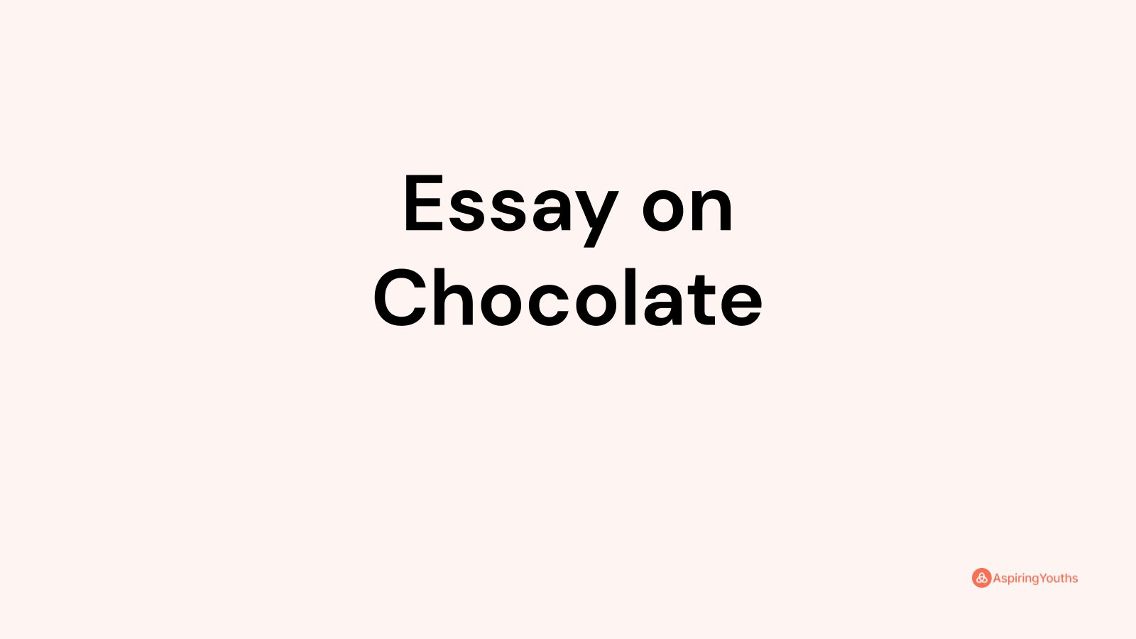 good title for a chocolate essay