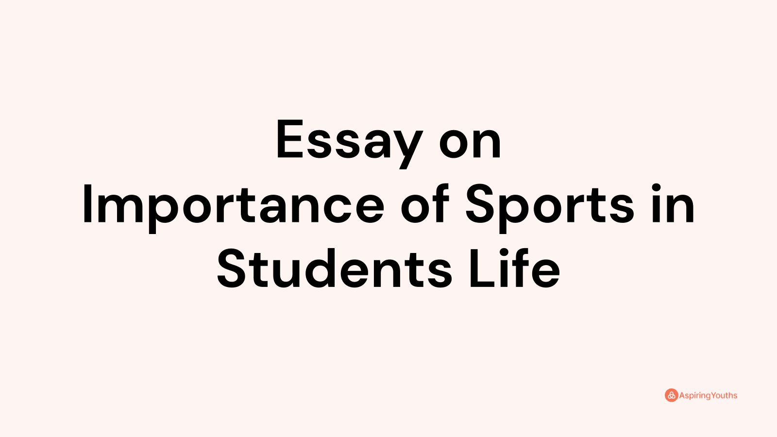 essay on role of sports in students life