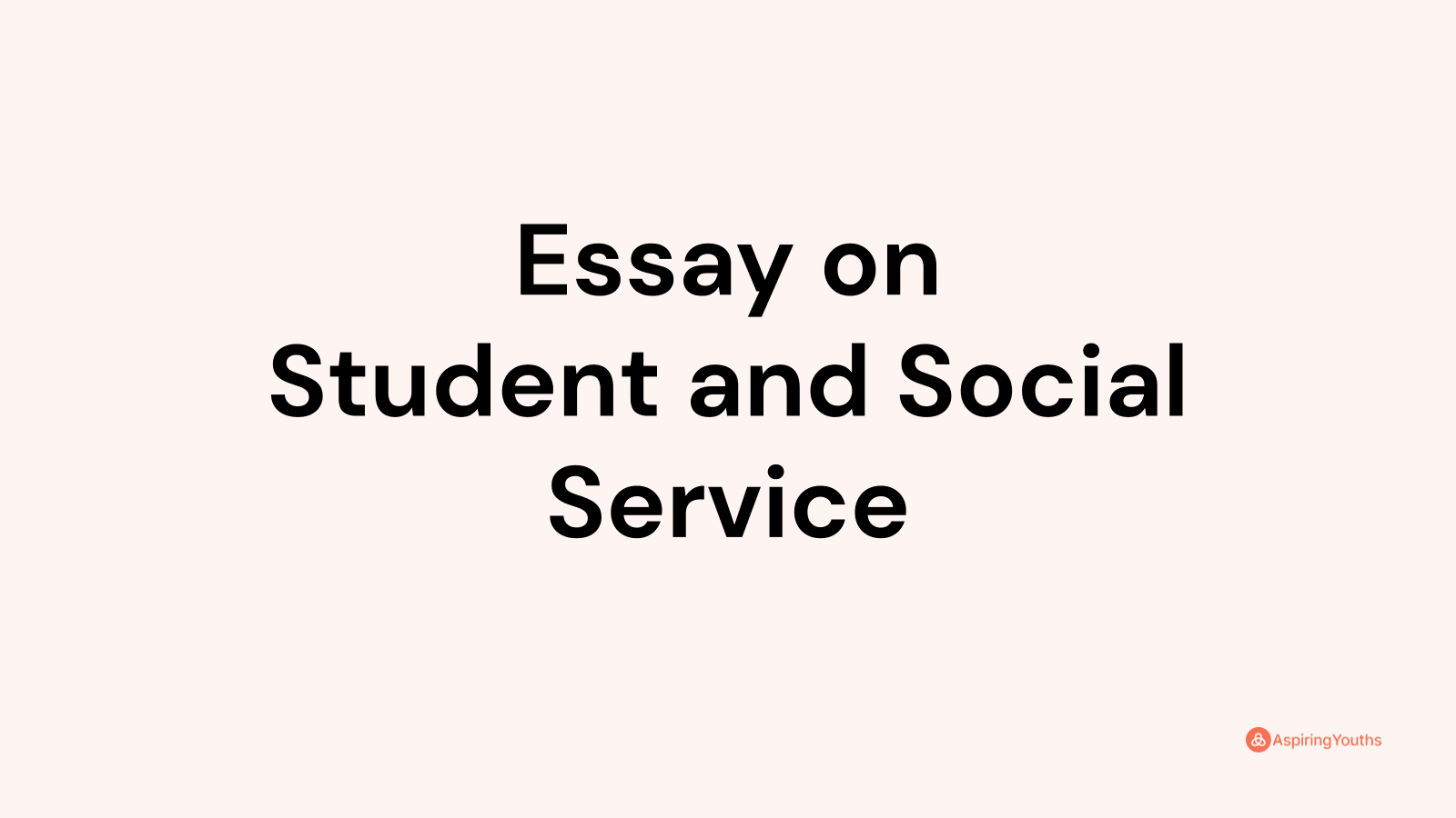 student and social service essay 250 words