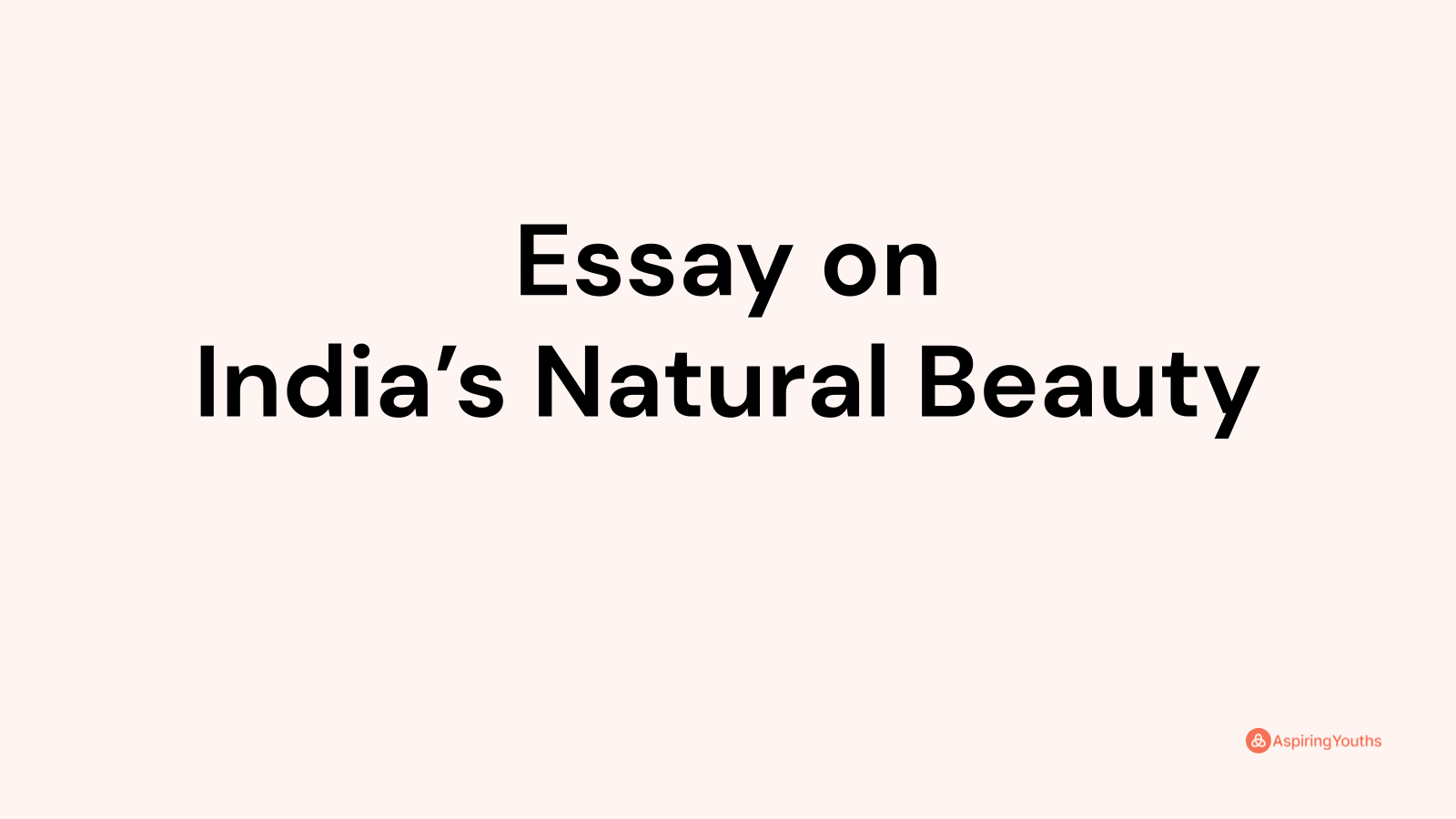 india's natural beauty essay