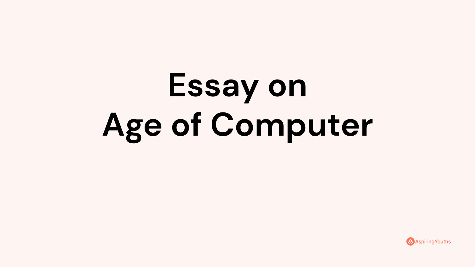 essay on age of computer
