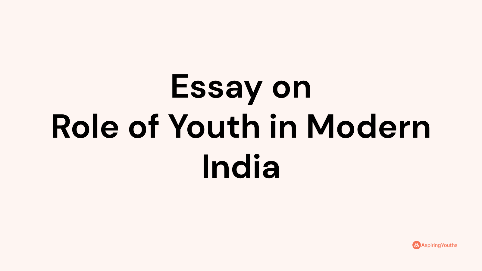 essay on role of youth in modern india