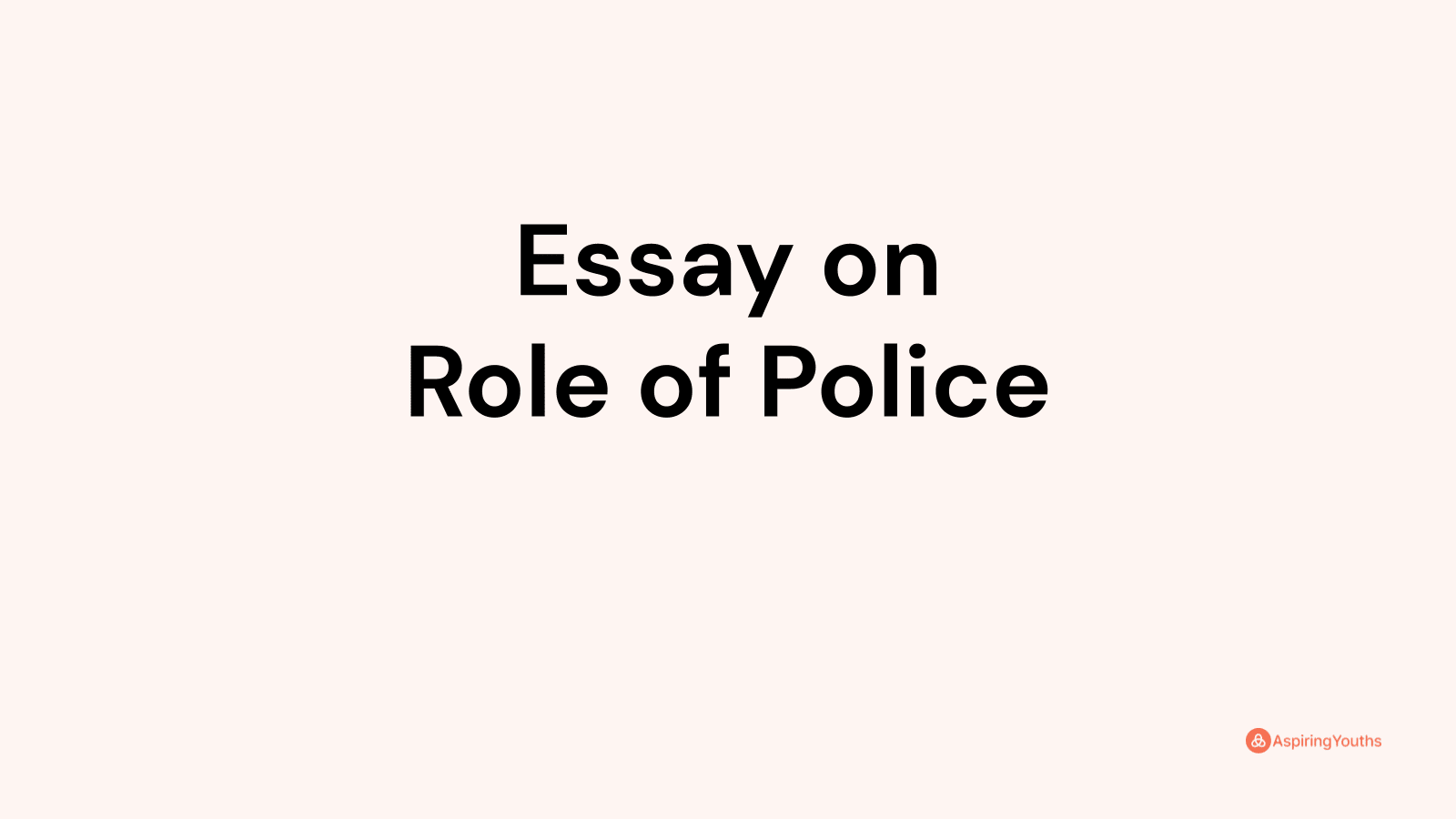 essay on role of police in development of state