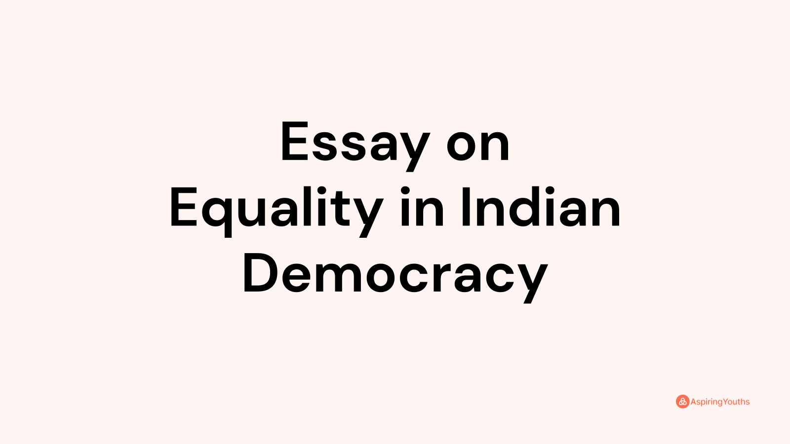 equality in indian democracy essay