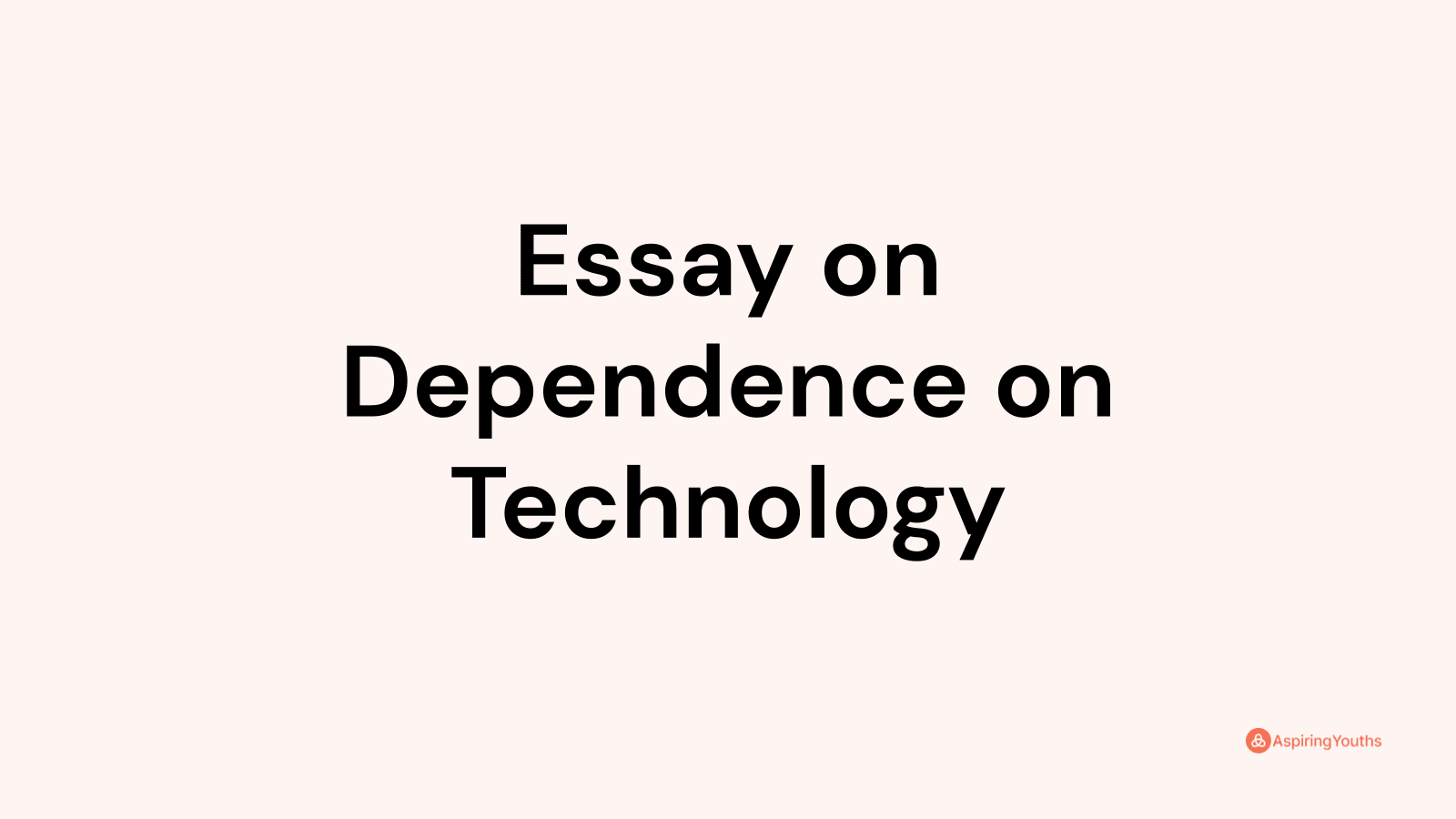 essay on dependence on computers