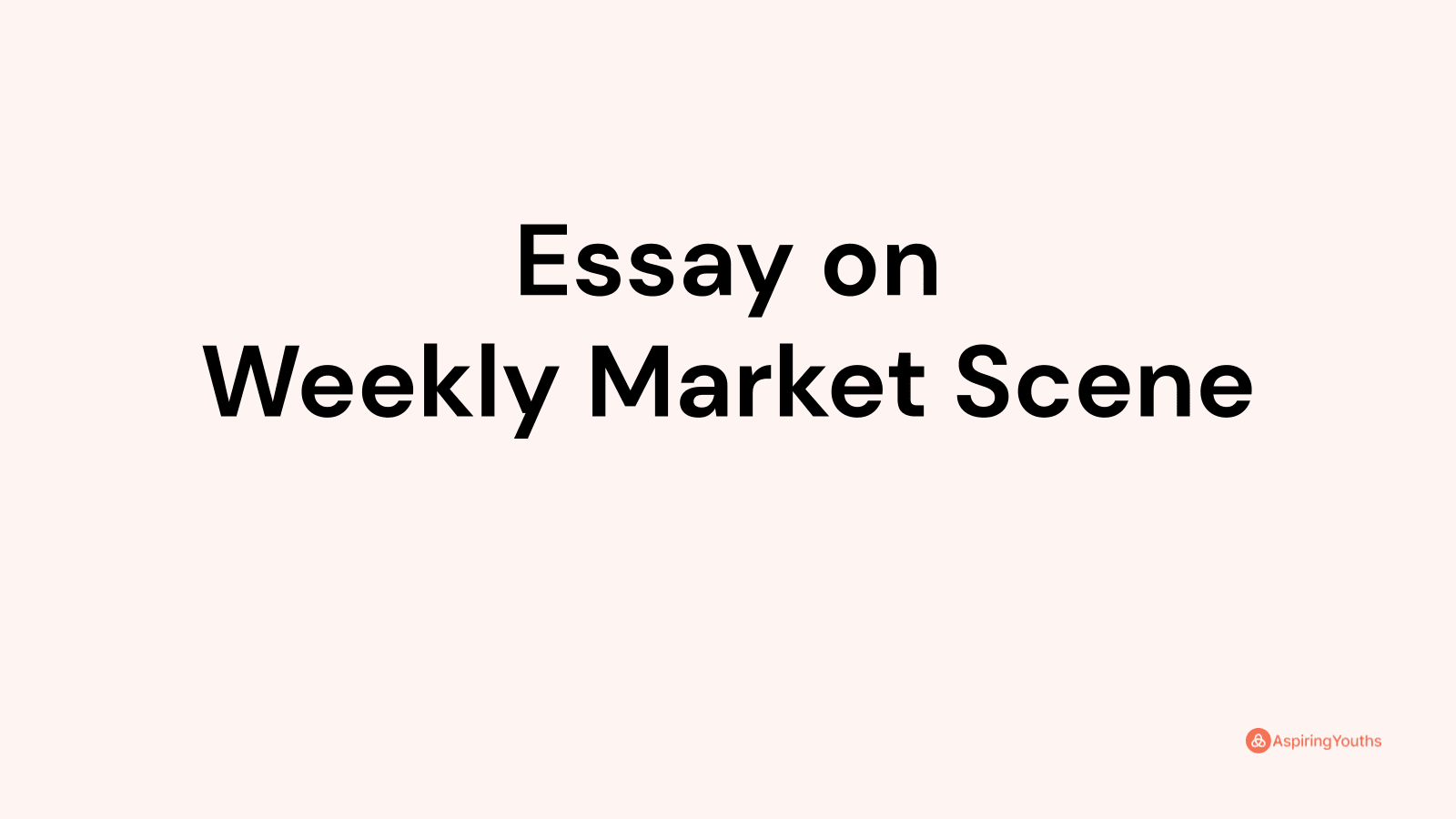 essay weekly market