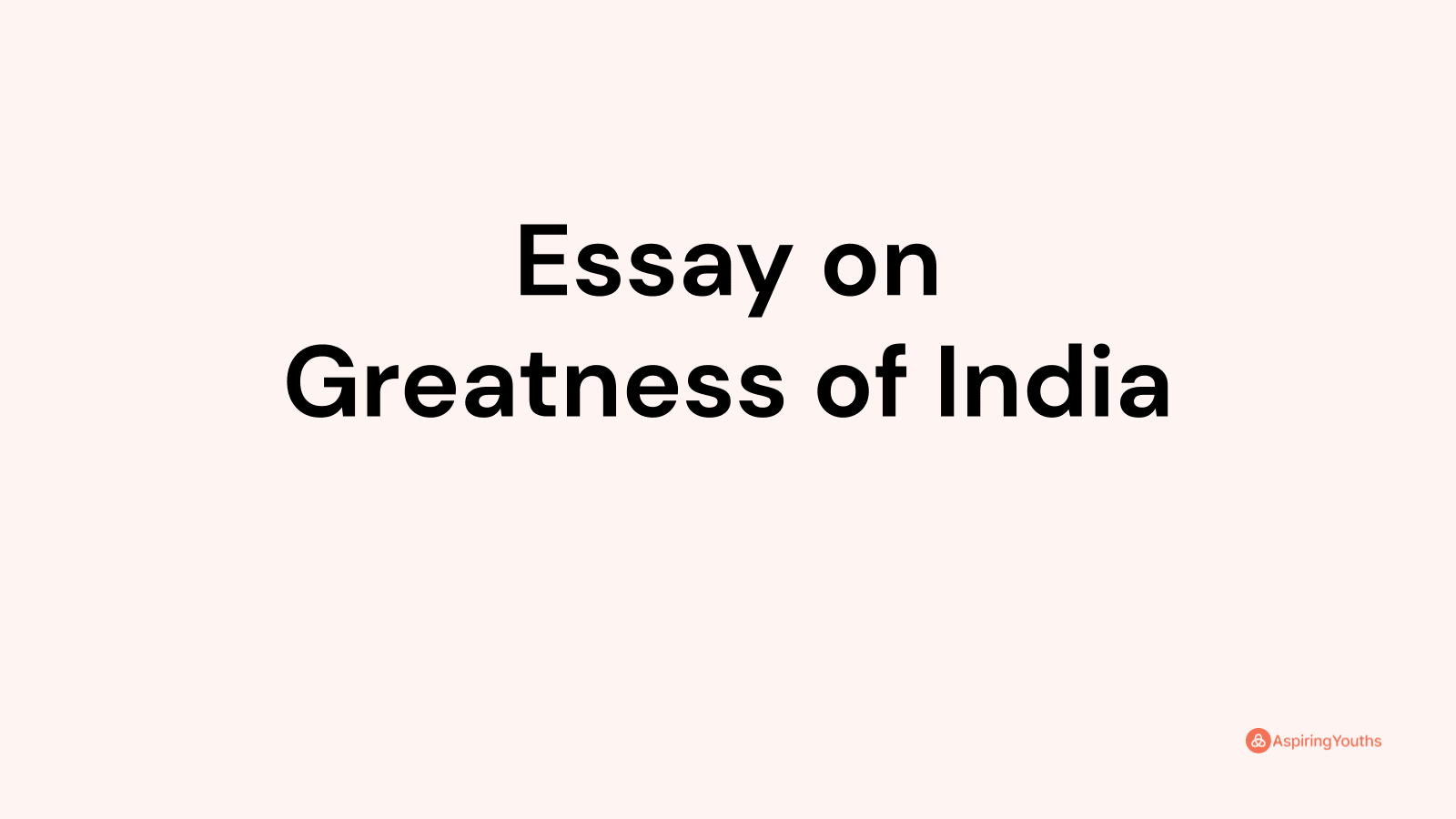 reigniting india's greatness essay in english