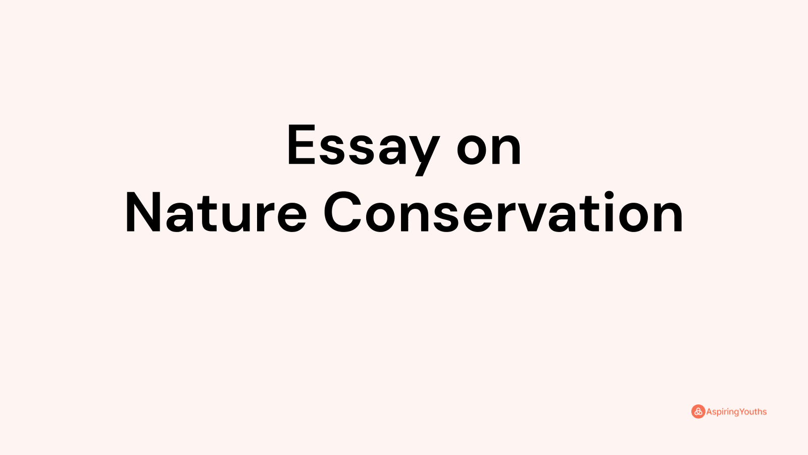 class 8 essay on nature conservation