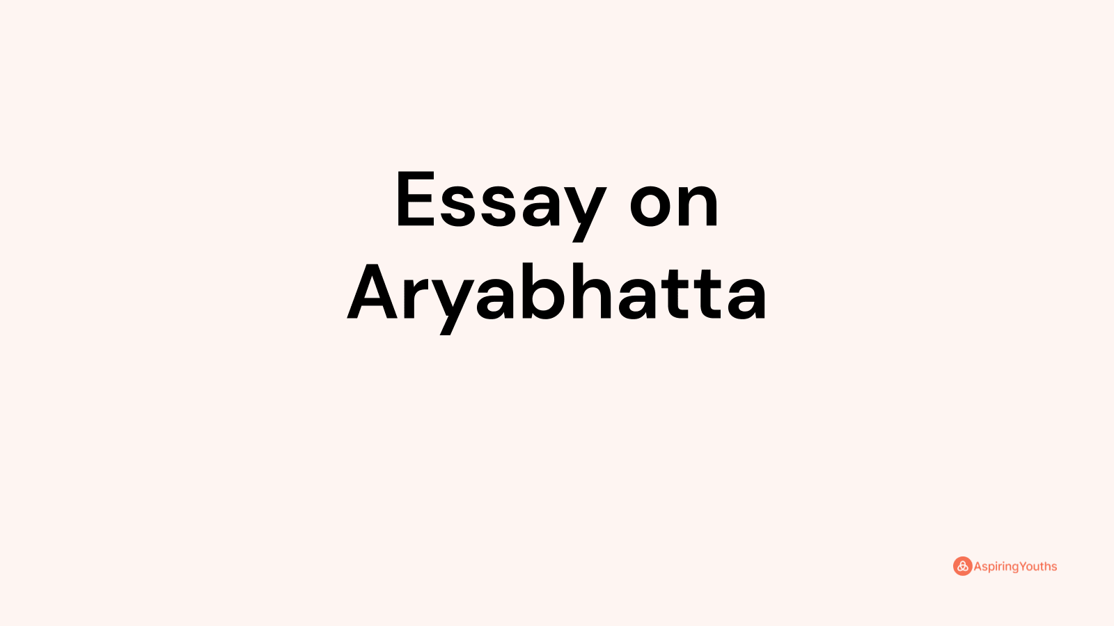 essay on aryabhatta 500 words