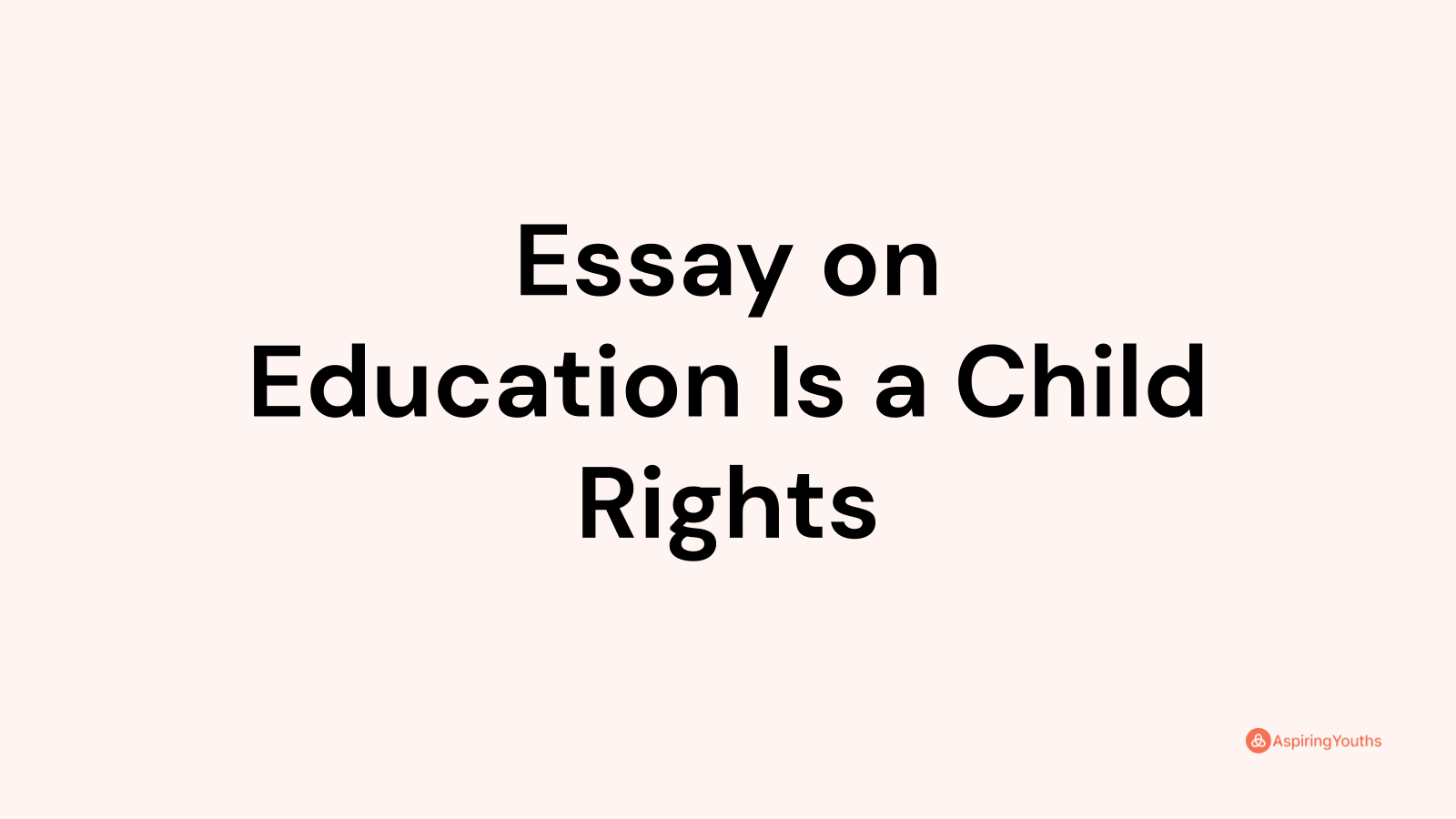 education is the child rights essay