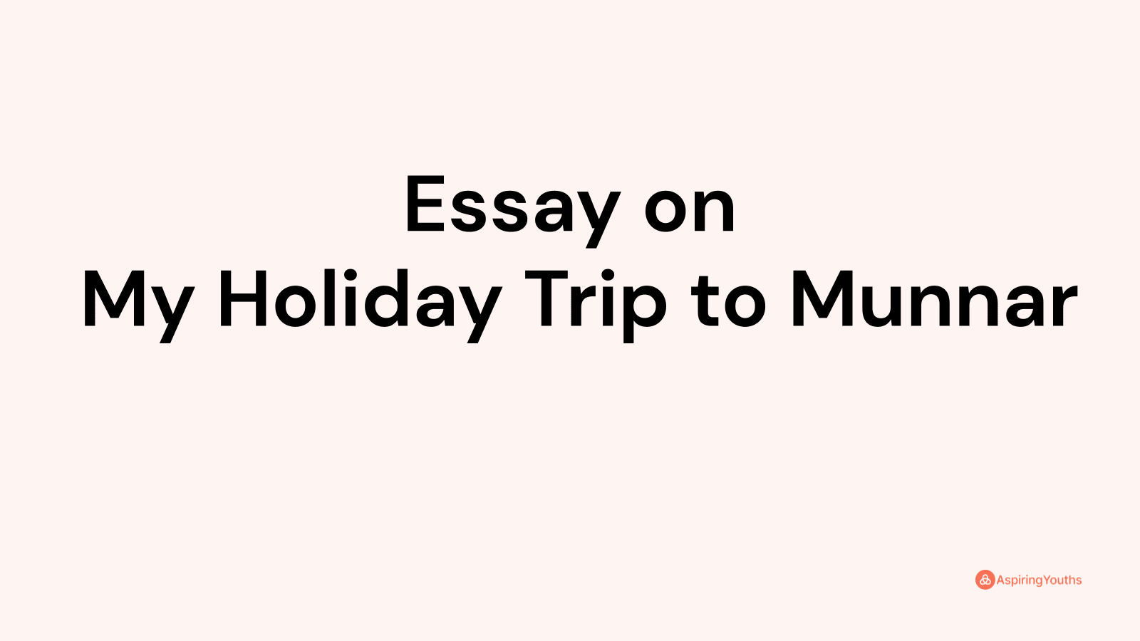 travel essay in english to munnar