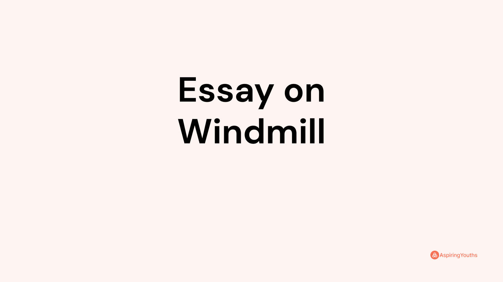 essay on windmill