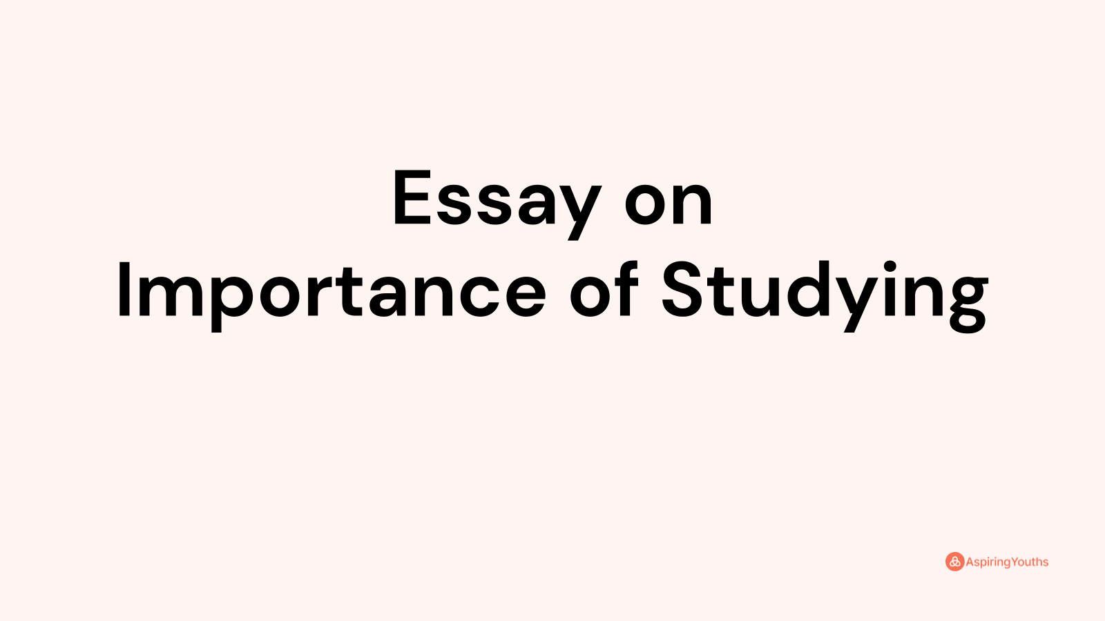 importance of studying essay