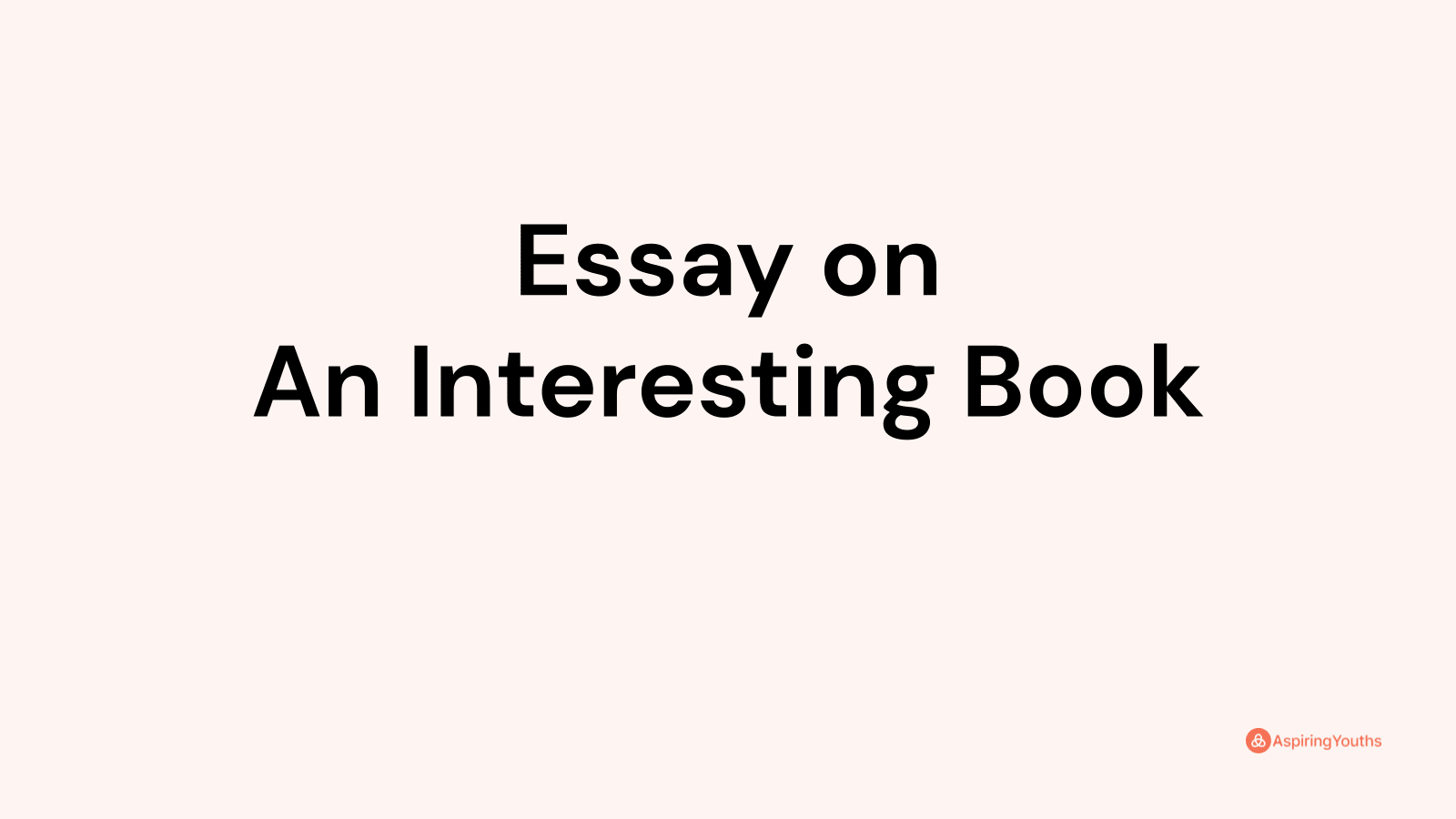 essay-on-an-interesting-book