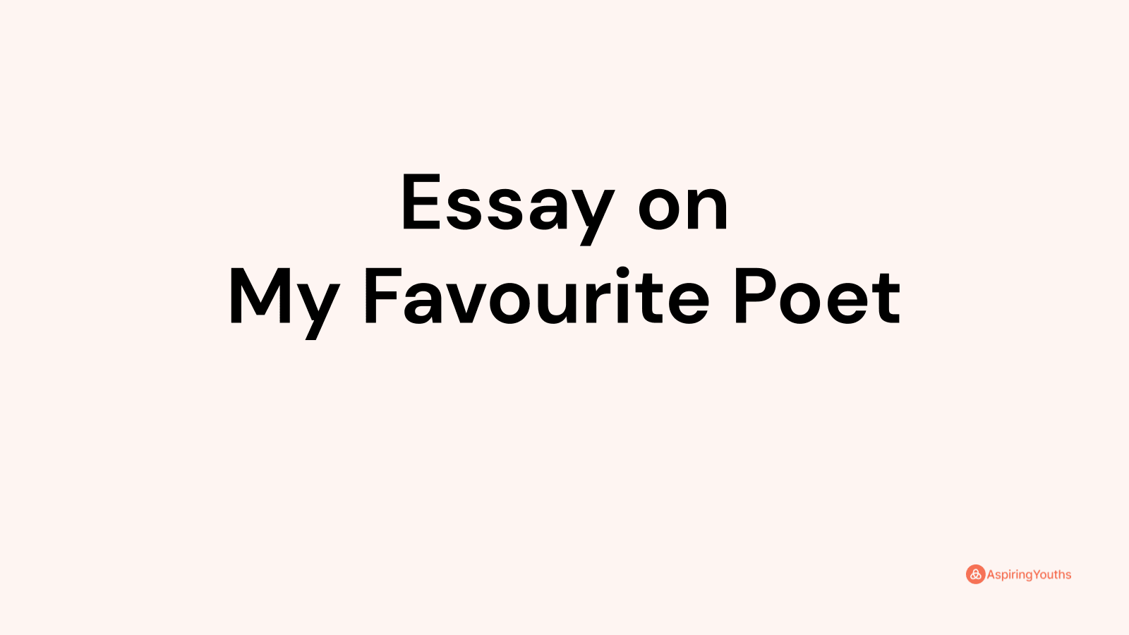 essay about your favorite poet