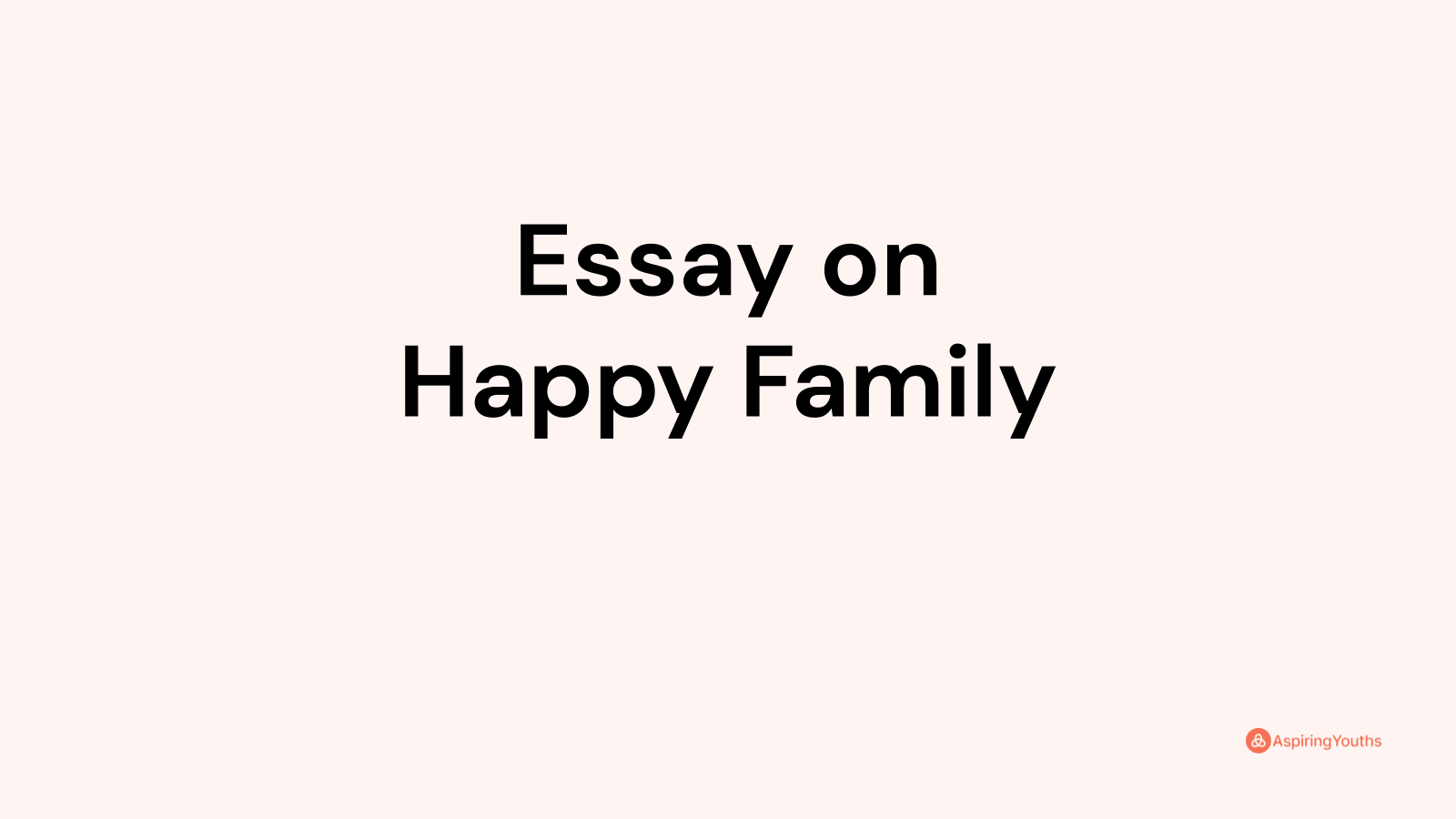 family is happiness essay