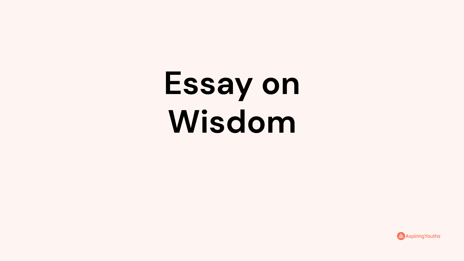 essay on wisdom