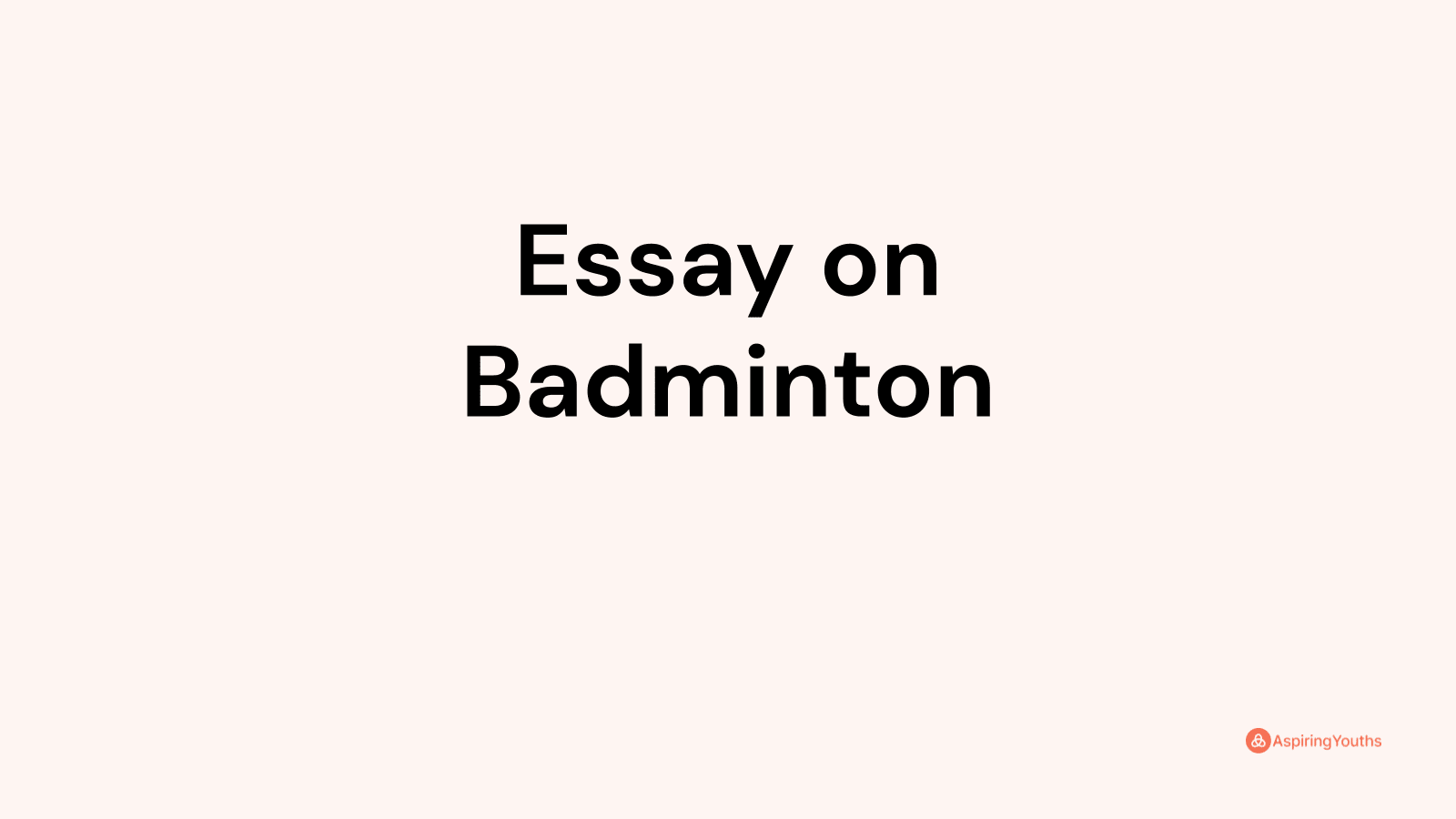 what is badminton essay