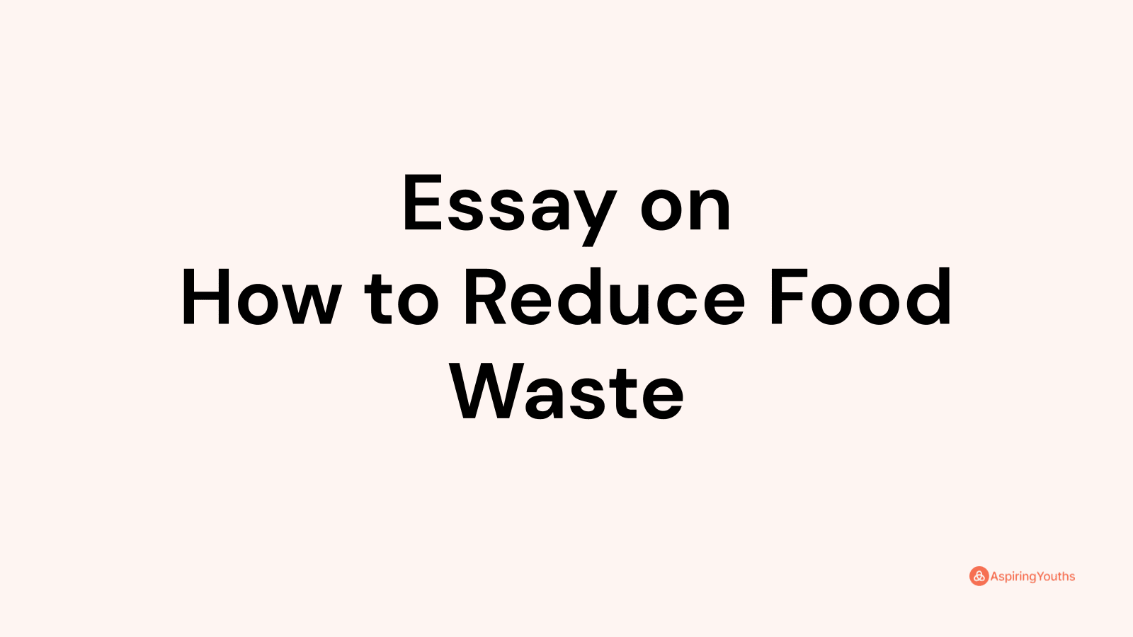 essay-on-how-to-reduce-food-waste