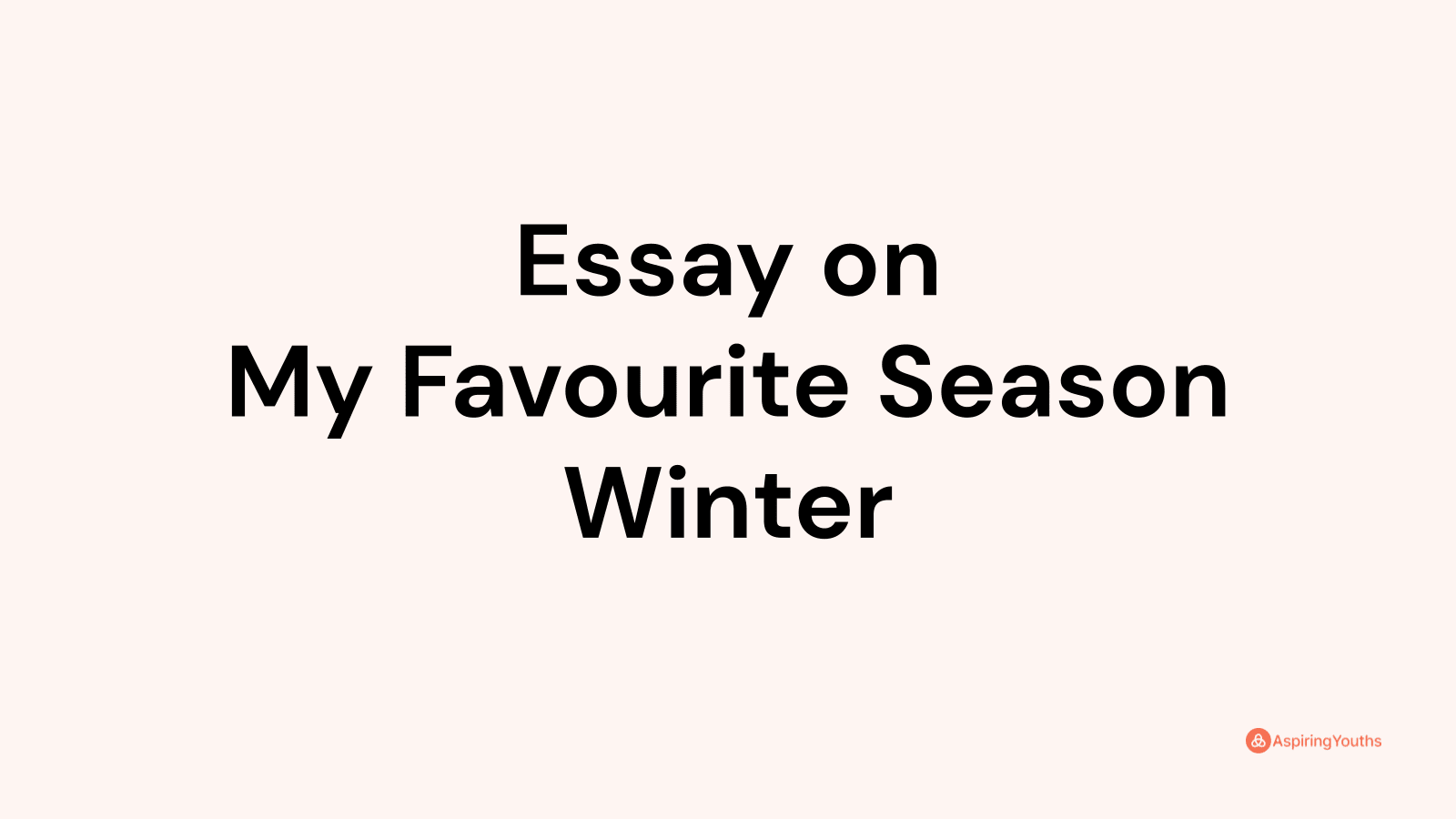 my favourite season winter essay 250 words