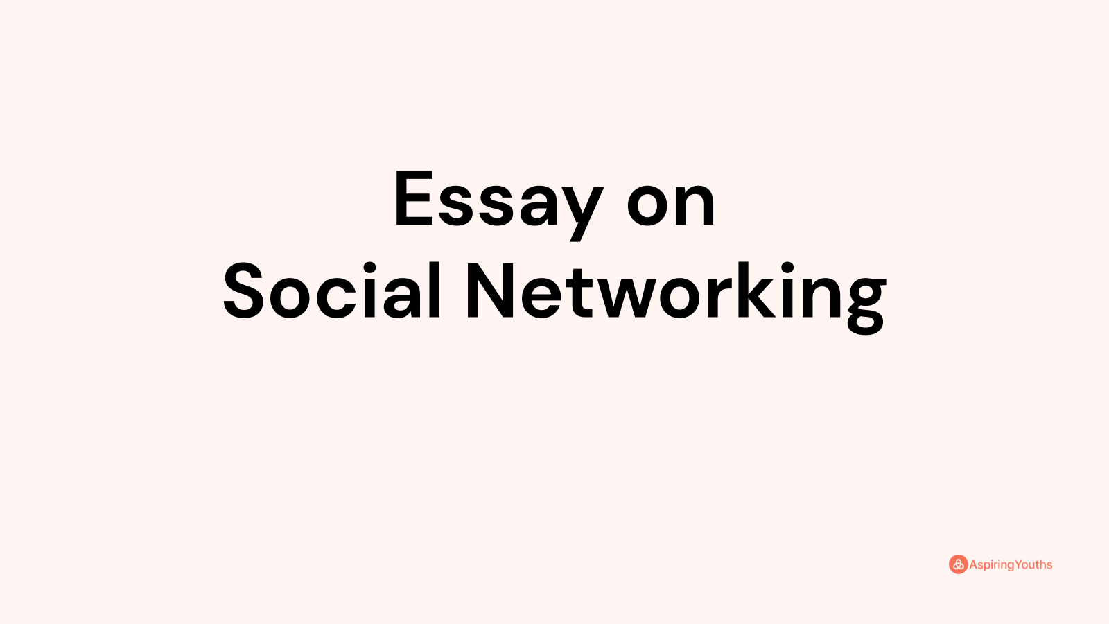 Essay On Social Networking 1717