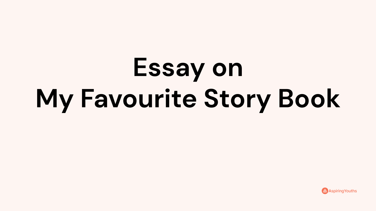 my favourite story book essay 100 words