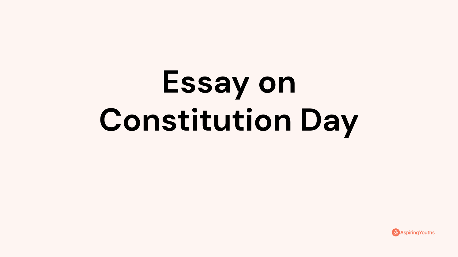 essay on constitution day 500 words