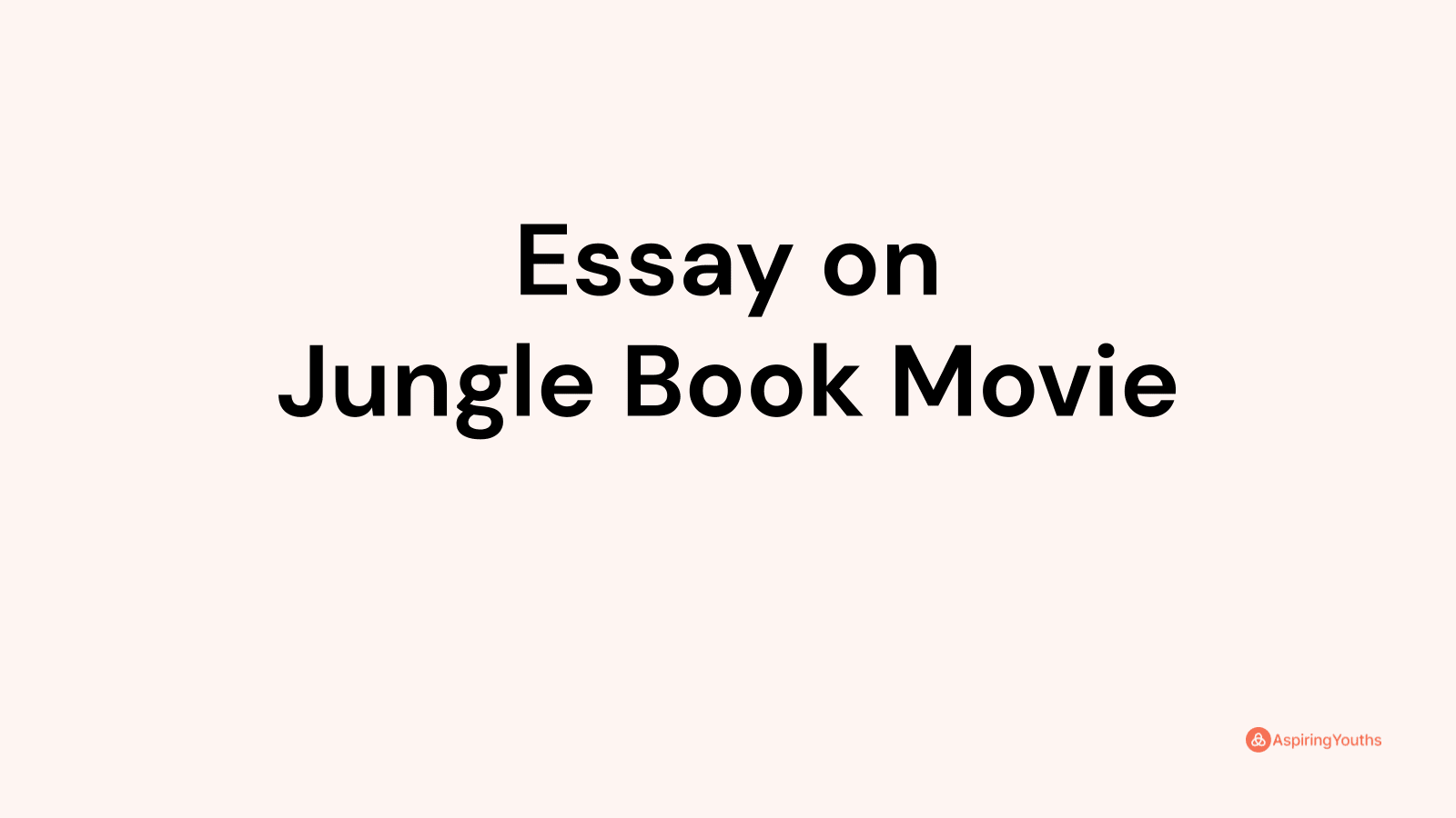 best essay on jungle book