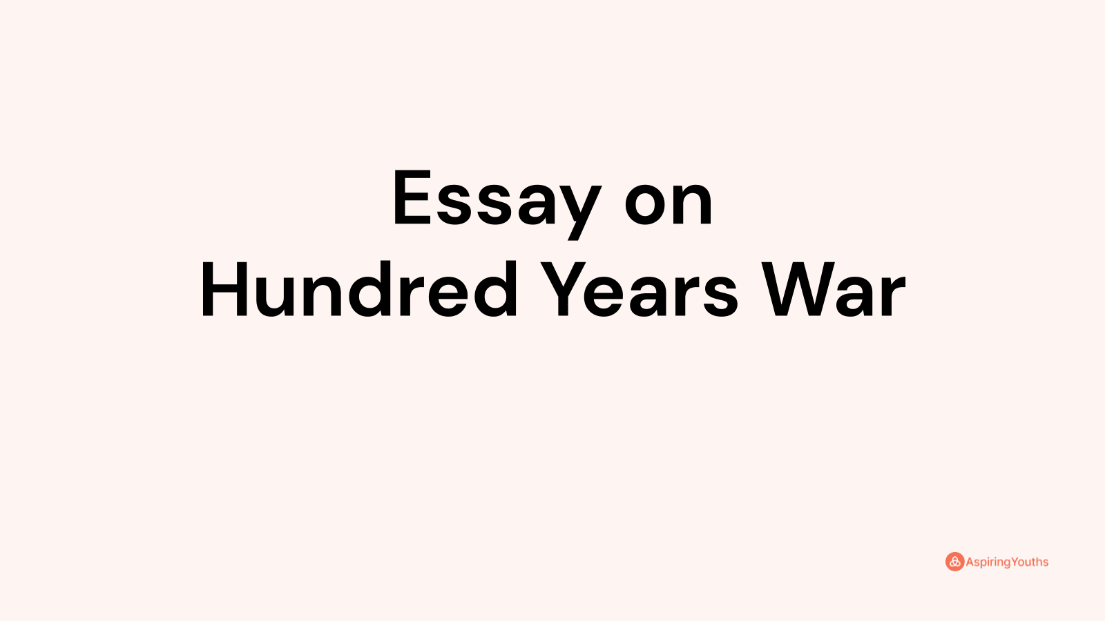 hundred years war thesis statement