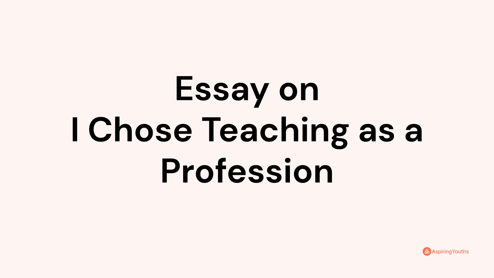 an essay on teaching profession