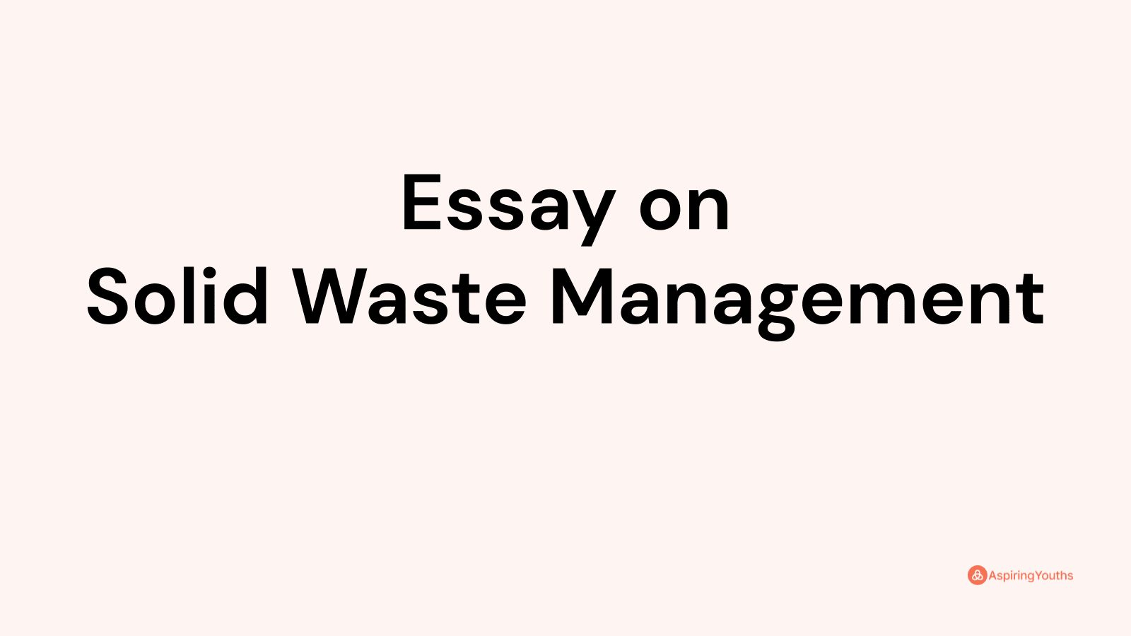 essay solid waste management