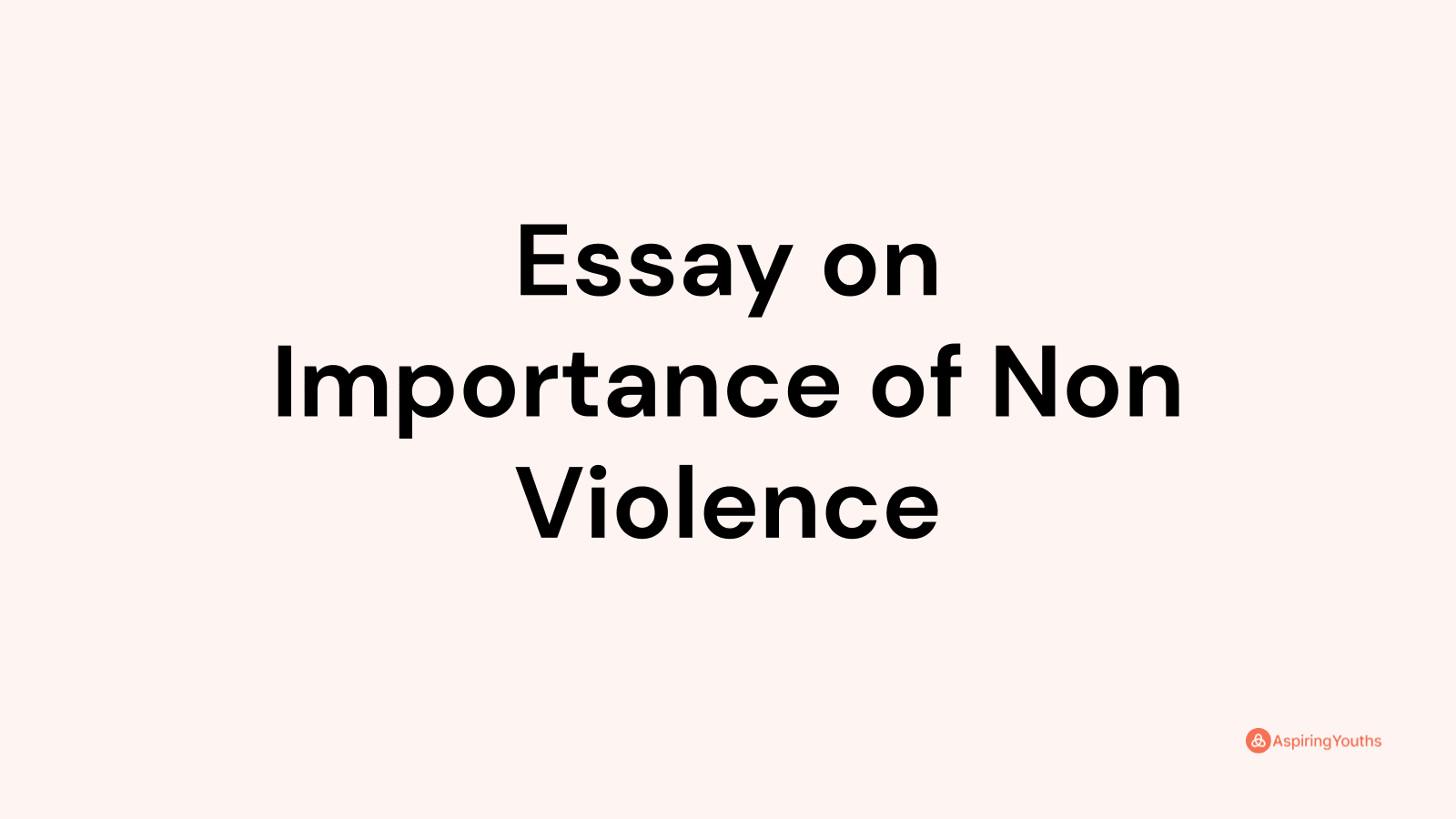 essay on non violence 250 words
