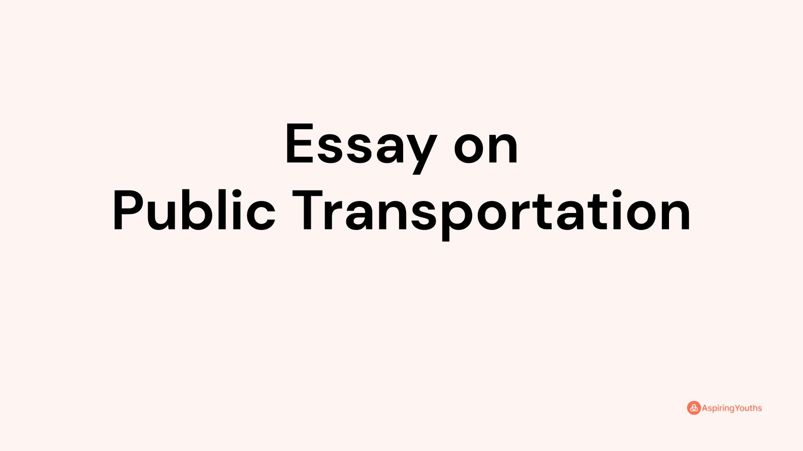 Essay on Public Transportation