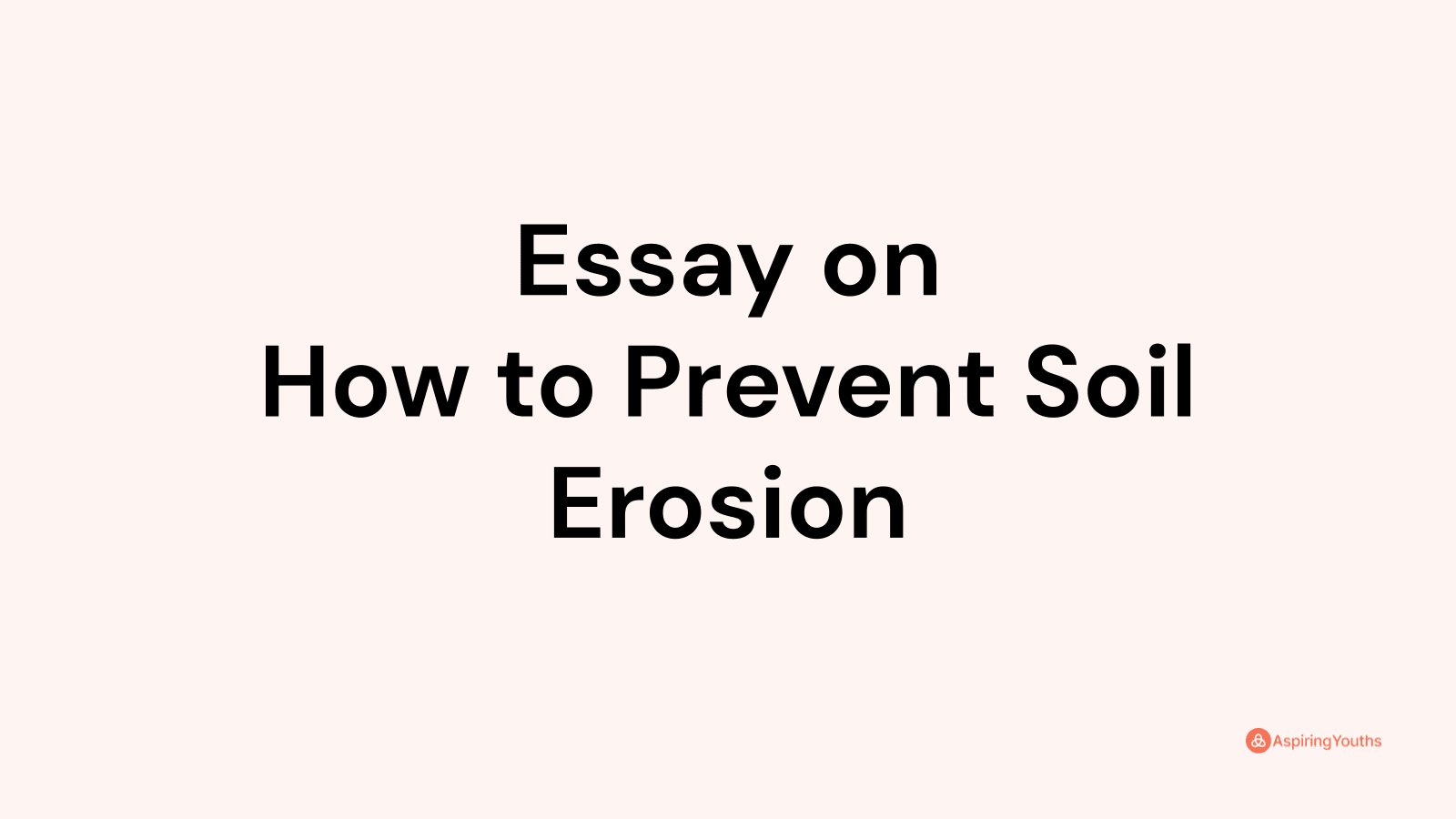 essay on trees prevent soil erosion