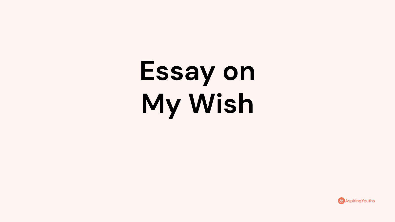 my wish essay