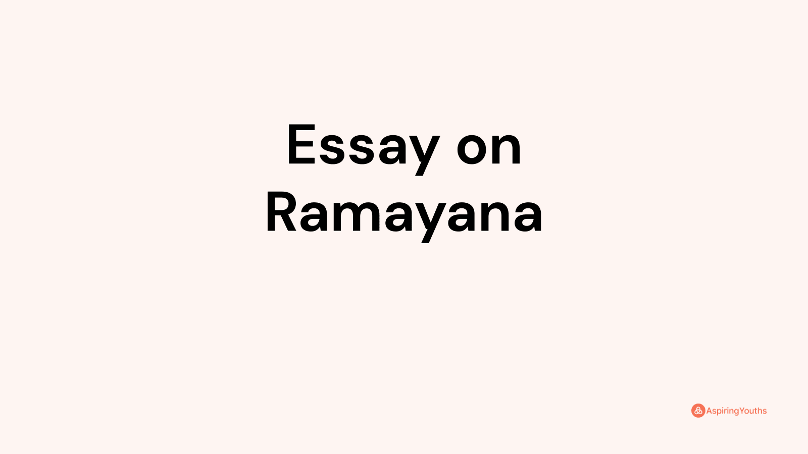 300 words essay on ramayana