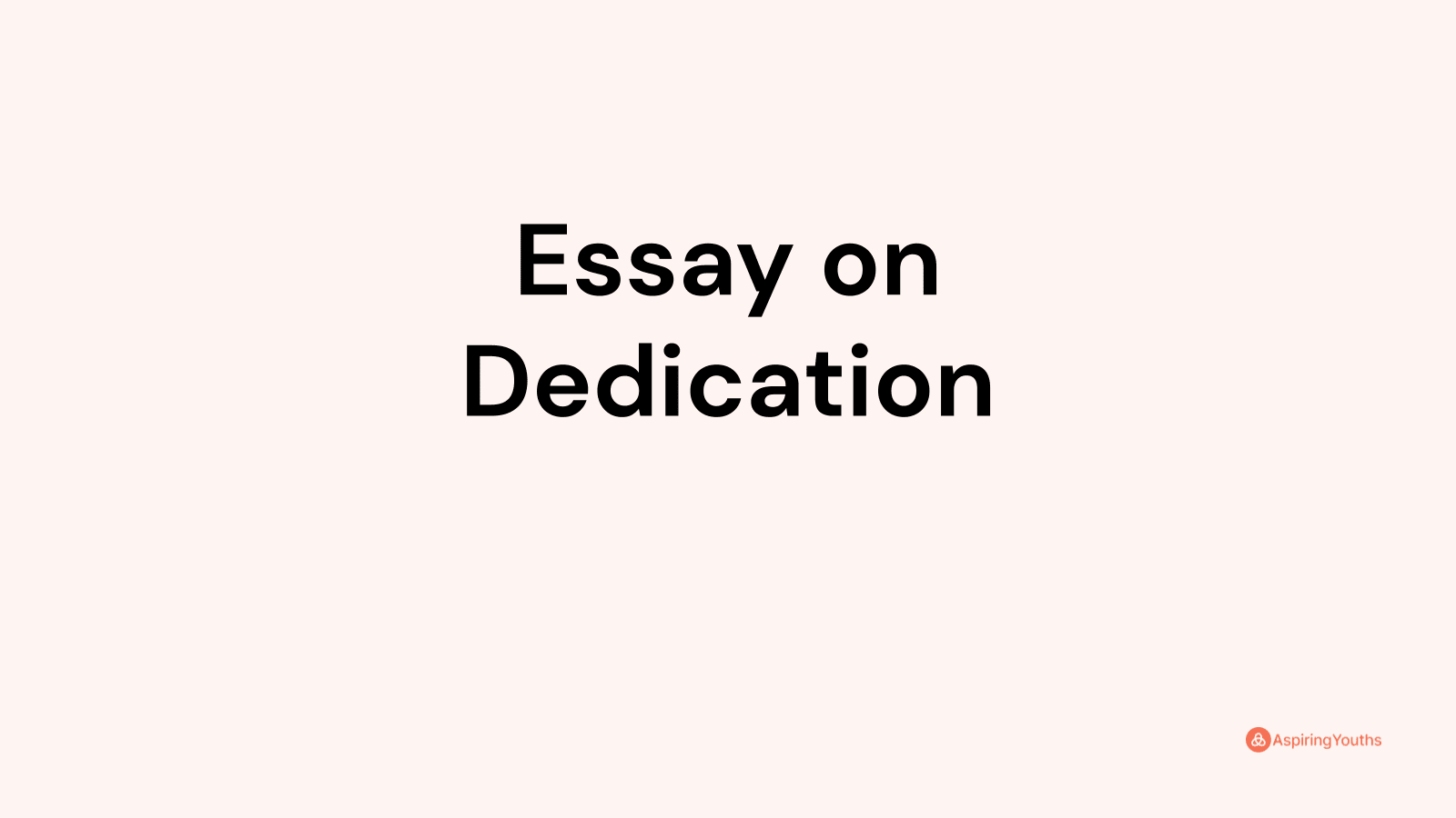 essay on dedication