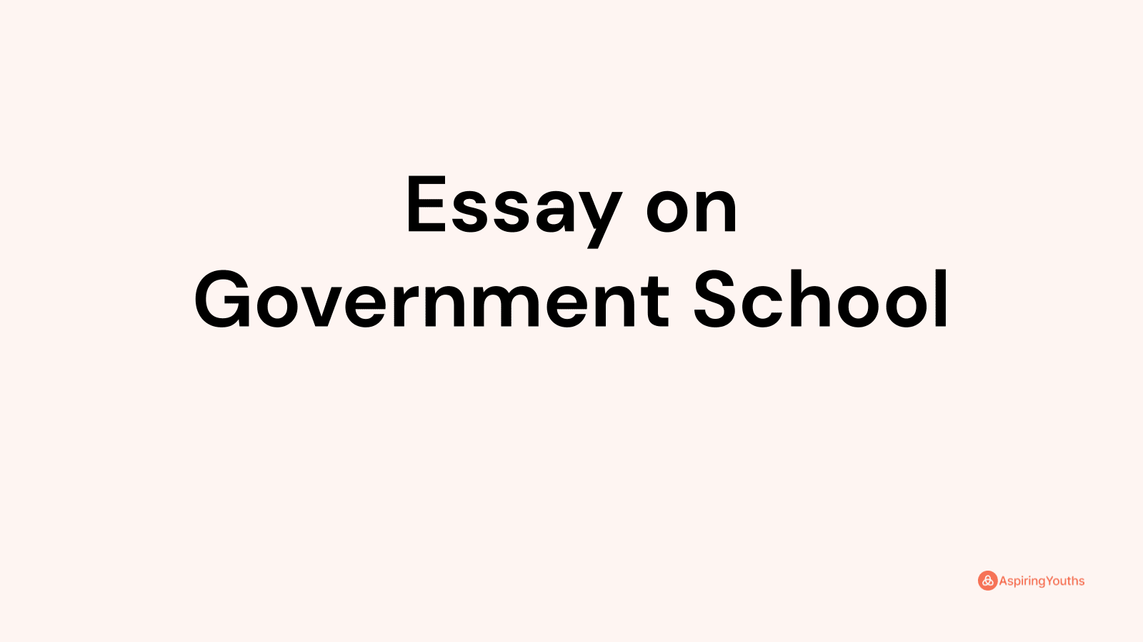 essay on government school