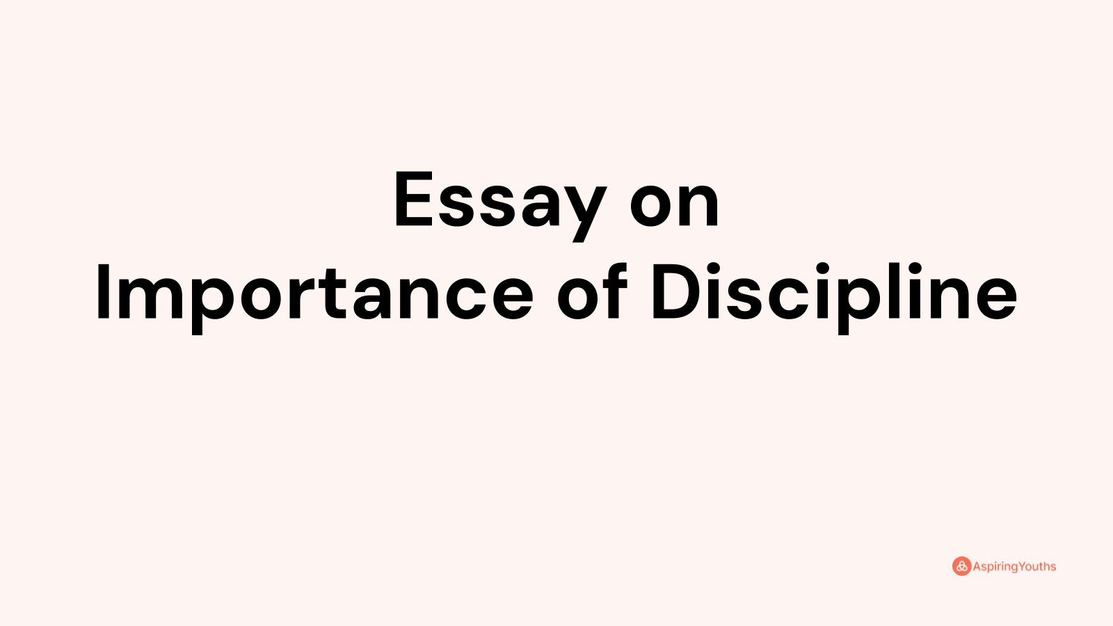 importance of discipline essay in 500 words