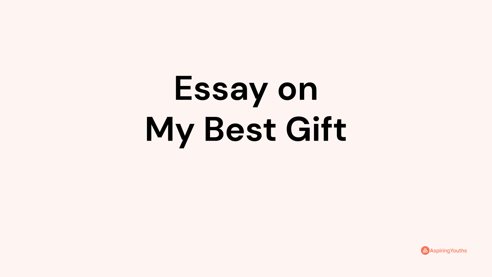 essay on my best gift