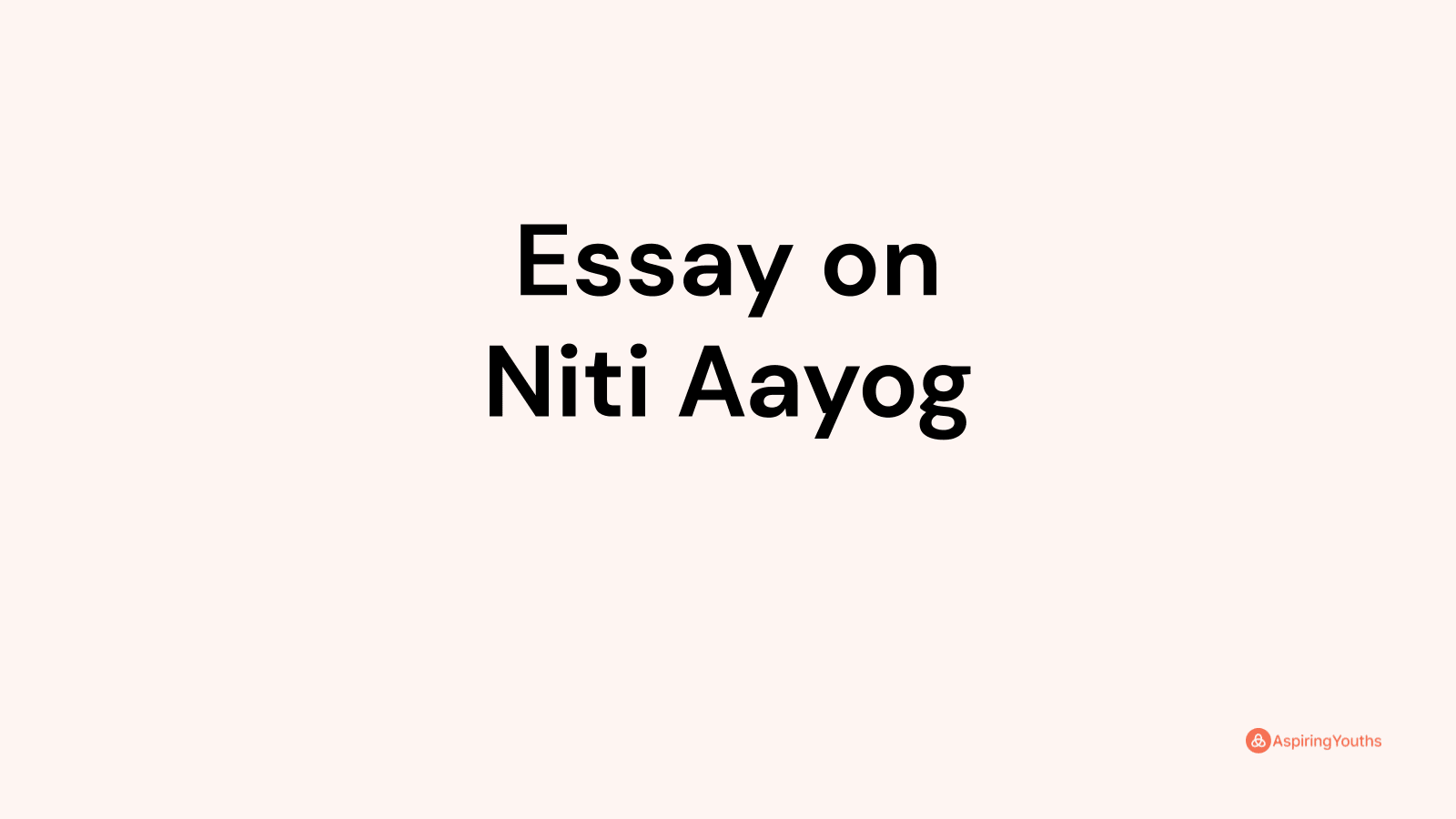essay on niti aayog in 250 words