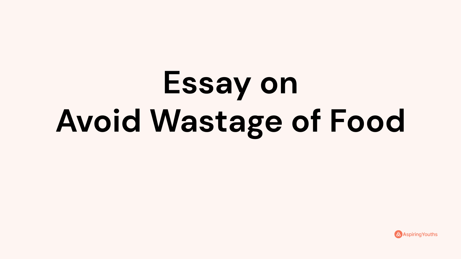 essay write ways to reduce food wastage