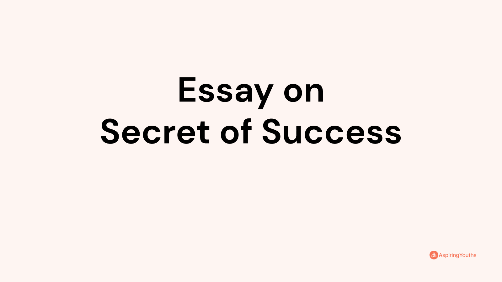 essay on secret to success