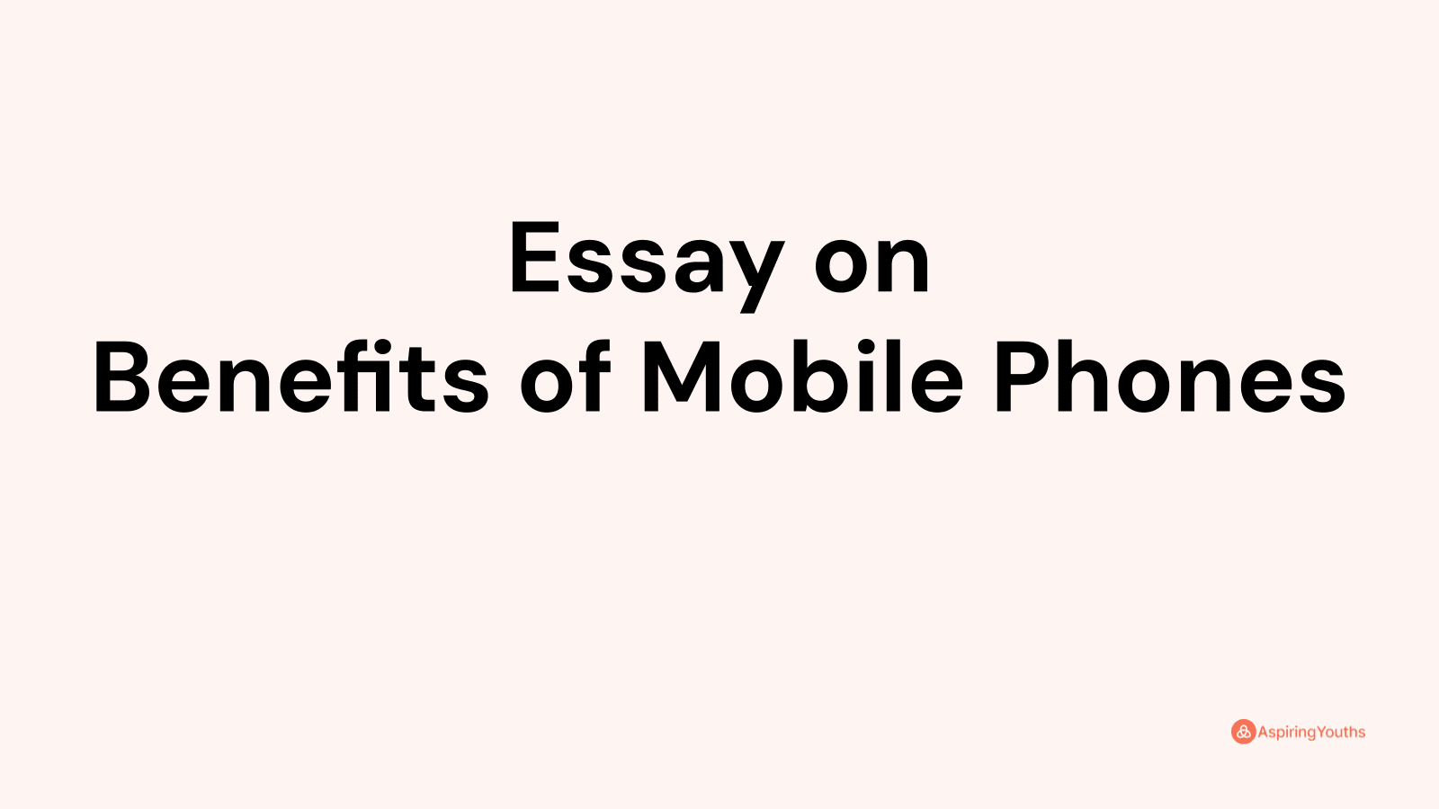 essay-on-benefits-of-mobile-phones