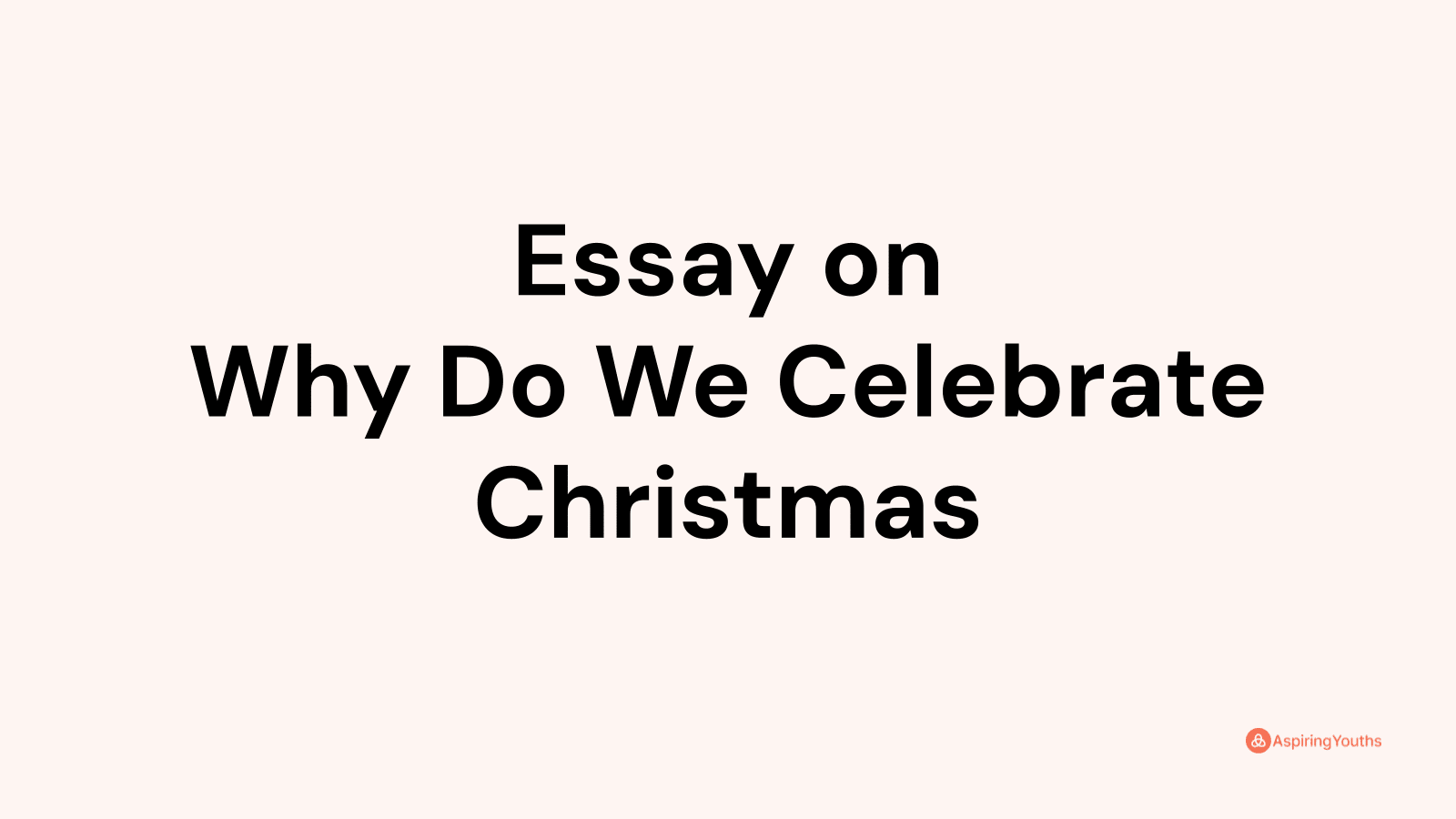 essay-on-why-do-we-celebrate-christmas